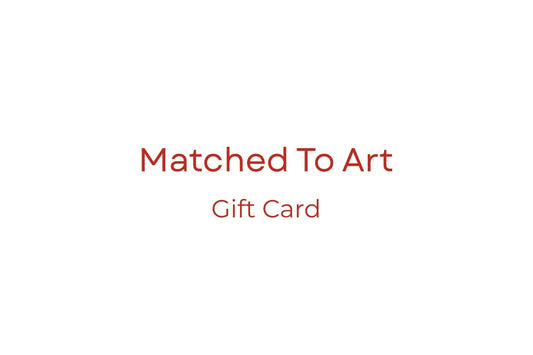 Matched to Art Digital Gift Card